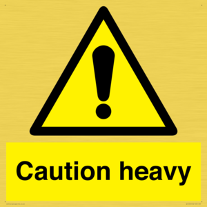 Caution Heavy